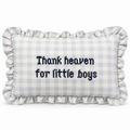 'Thank Heaven For Little Boys' Pillow